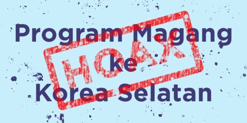 Yakin Bisa Magang ke Korea? Hati-hati loh ya..
