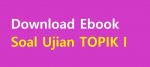 Download Ebook Soal Ujian Bahasa Korea TOPIK I