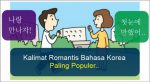 Kalimat Romantis Bahasa Korea Paling Populer