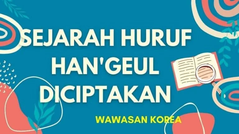 sejarah huruf han'geul diciptakan