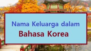Nama Keluarga dalam Bahasa Korea